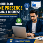 How to Build an Online Presence for a Small Business