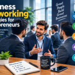Business Networking Strategies for Entrepreneurs