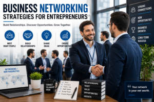 Business Networking Strategies for Entrepreneurs